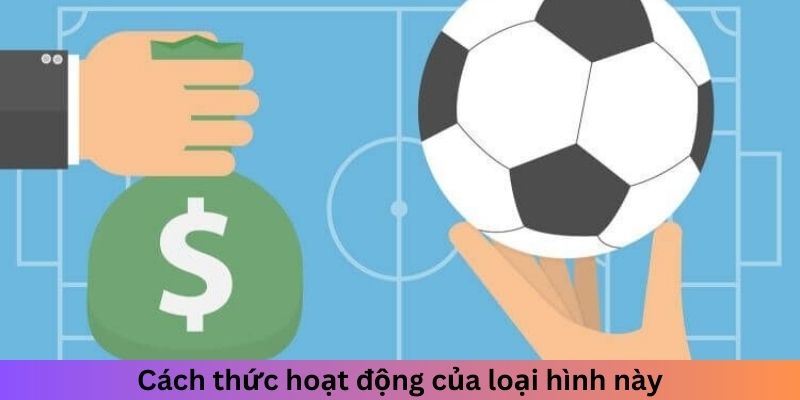 Cách thức hoạt động của loại hình này tại nền tảng 23win