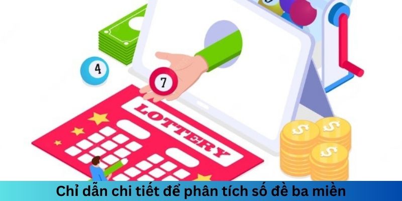 Chỉ dẫn chi tiết để phân tích số đề ba miền