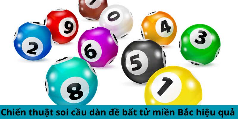 Chiến thuật soi cầu dàn đề bất tử miền Bắc hiệu quả tại 23win