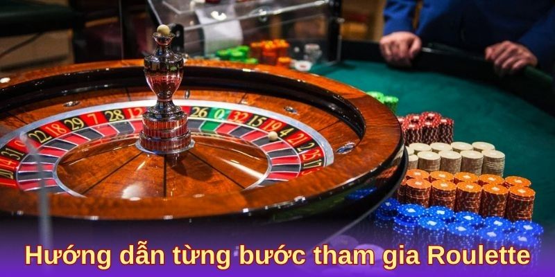 Hướng dẫn từng bước tham gia Roulette