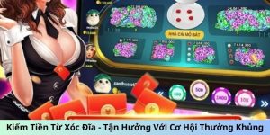 kiếm tiền từ xóc đĩa