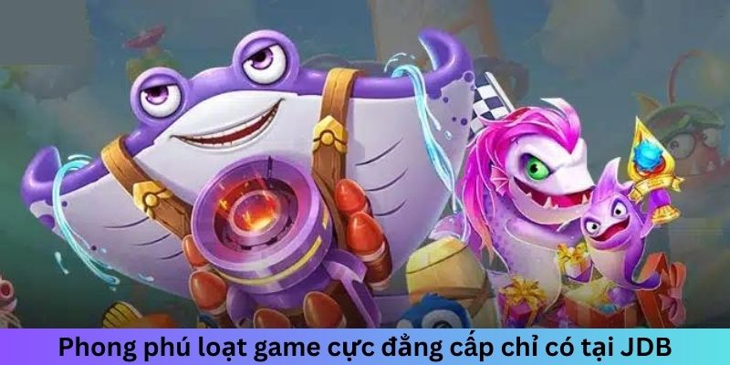 Phong phú loạt game cực đẳng cấp chỉ có tại cổng game